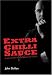 Extra Chilli Sauce: A Dark Tale of Violence, Retribution and Success