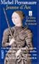Jeanne d'Arc. Et Dieu donnera la victoire