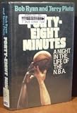 Forty-Eight Minutes: A Night in the Life of the N.B.A.