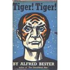 Tiger! Tiger! (SF alternatives)