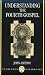 Book Understanding the Fourth Gospel (Clarendon Paperbacks)
