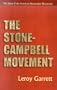 The Stone-Campbell Movement: The Story of the American Restoration Movement
