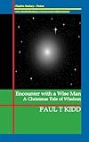Encounter with a wise man : a Christmas tale of wisdom