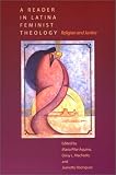 A Reader in Latina Feminist Theology: Religion and Justice