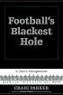 Football's Blackest Hole: A Fan's Perspective