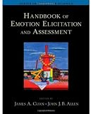 Handbook of Emotion Elicitation and Assessment Handbook of Emotion Elicitation and Assessment