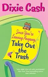 Since You're Leaving Anyway, Take Out the Trash