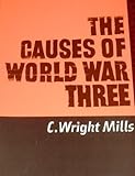 The causes of World War Three