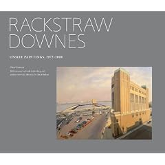 Rackstraw Downes: Onsite Paintings, 1972-2008