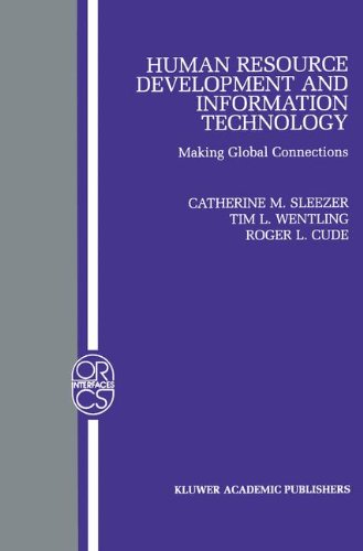 Human Resource Development and Information Technology: Making Global Connections (Operations Research/Computer Science Interfaces Series)