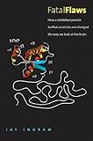 Fatal flaws : how a misfolded protein baffled scientists and changed the way we look at the brain