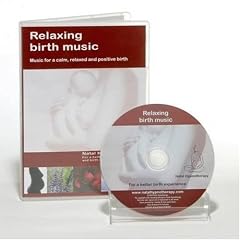 Relaxing Birth Music: Music for a Relaxed, Calm and Uplifting Birth