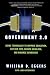 Government 2.0: Using Technology to Improve Education, Cut Red Tape, Reduce Gridlock, and Enhance Democracy