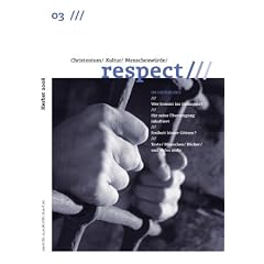 Im Gef�ngnis - respect: Christentum - Kultur - Menschenw�rde: Ausgabe 03