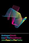 Analogue Circuit: Live At The Roundhouse