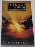Science of the gods : reconciling mystery and matter