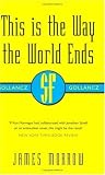 This Is The Way The World Ends (Gollancz SF Collector`s Edition)