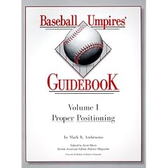 Baseball Umpires' Guidebook: Proper Positioning