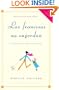 Las francesas no engordan: Los secretos para comer con placer y mantenerse delgada toda la vida (Spanish Edition)