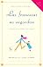 Las francesas no engordan: Los secretos para comer con placer y mantenerse delgada toda la vida