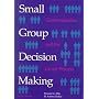 Small Group Decision Making