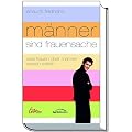 M�nner sind Frauensache: Was Frauen �ber M�nner wissen sollten