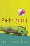 Flabbergasted: A Novel