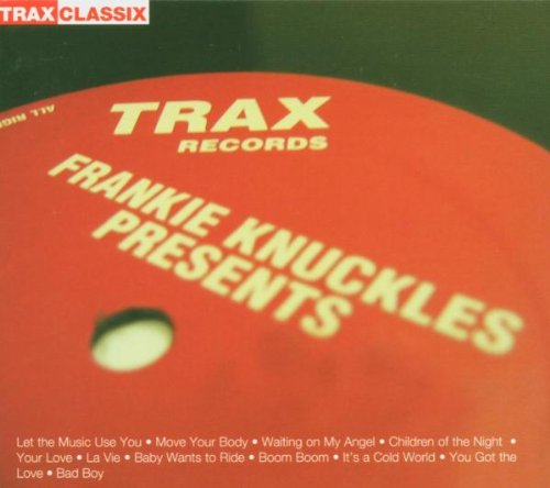 Frankie Knuckles - Frankie Knuckles - Zortam Music