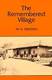 The Remembered Village (Center for South & Southeast Asia Studies)