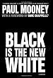 Black Is the New White