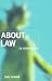 About Law: An Introduction (Clarendon Law Series)