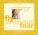 Flying without Fear: Proven Techniques for in-Flight Relaxation (Guided Self-Healing Practices)