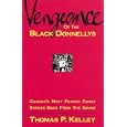 Vengeance of the Black Donnellys: Canada's Most Feared Family Strikes Back from the Grave