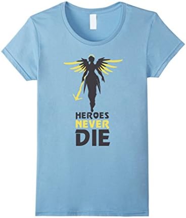 Women's Heroes Never Die Shirt Small Baby Blue