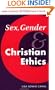 Sex, Gender, and Christian Ethics (New Studies in Christian Ethics)
