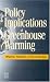 Book Policy Implications of Greenhouse Warming: Mitigation, Adaptation, and the Science Base