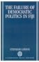 The Failure of Democratic Politics in Fiji