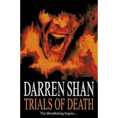 The Trials of Death (Saga of Darren Shan)