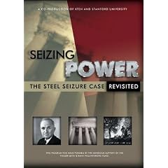 Seizing Power: The Steel Seizure Case Revisited (U.S. Supreme Court Case)