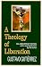 Books : A Theology of Liberation: History, Politics, and Salvation [THEOLOGY OF LIBERATION 15/E]