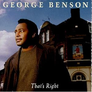 George Benson That's Right