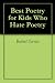 Best Poetry for Kids Who Hate Poetry
