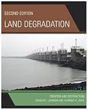 Land Degradation: Creation and Destruction