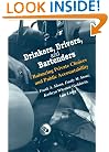Drinkers, Drivers, and Bartenders: Balancing Private Choices and Public Accountability