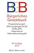 B�rgerliches Gesetzbuch BGB: Mit Allgemeinem Gleichbehandlungsgesetz, BeurkundungsG, BGB-Informationspflichten-Verordnung, Einf�hrungsgesetz, ... und Wohnungseigentumsgesetz