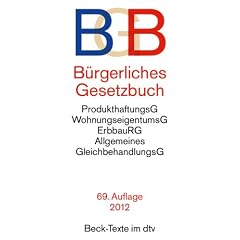 B�rgerliches Gesetzbuch BGB: Mit Allgemeinem Gleichbehandlungsgesetz, BeurkundungsG, BGB-Informationspflichten-Verordnung, Einf�hrungsgesetz, ... und Wohnungseigentumsgesetz
