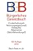 Bürgerliches Gesetzbuch BGB: Mit Allgemeinem Gleichbehandlungsgesetz, BeurkundungsG, BGB-Informationspflichten-Verordnung, Einführungsgesetz, ... und Wohnungseigentumsgesetz