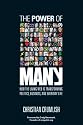 The Power Of Many: How The Living Web Is Transforming Politics, Business, And Everyday Life