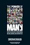 The Power Of Many: How The Living Web Is Transforming Politics, Business, And Everyday Life