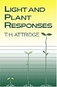 Light and Plant Responses: A Study of Plant Photophysiology and the Natural Environment